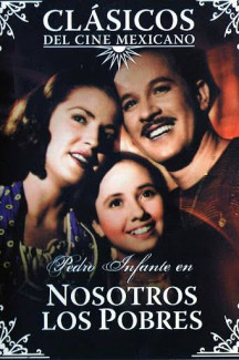 Nosotros Los Pobres Poster